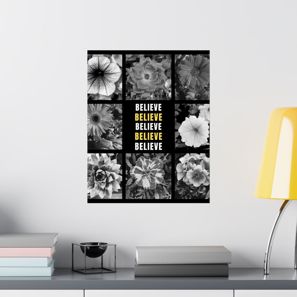 Believe Floral Matte Vertical Poster — Black & White Motivational Wall Art