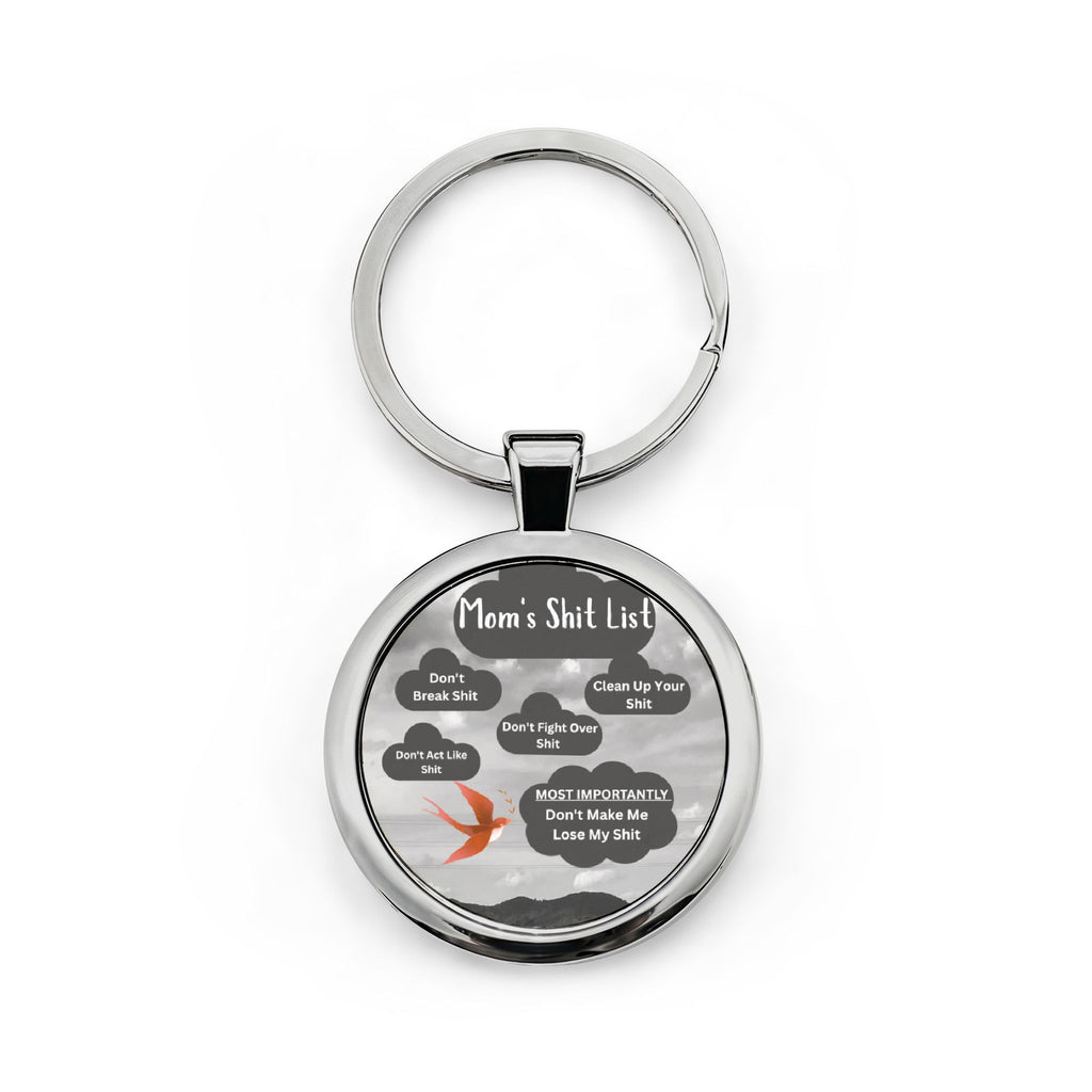 Funny "Mom's Shit List" Round Stainless Steel Keychain – Humorous Mother’s Day Gift