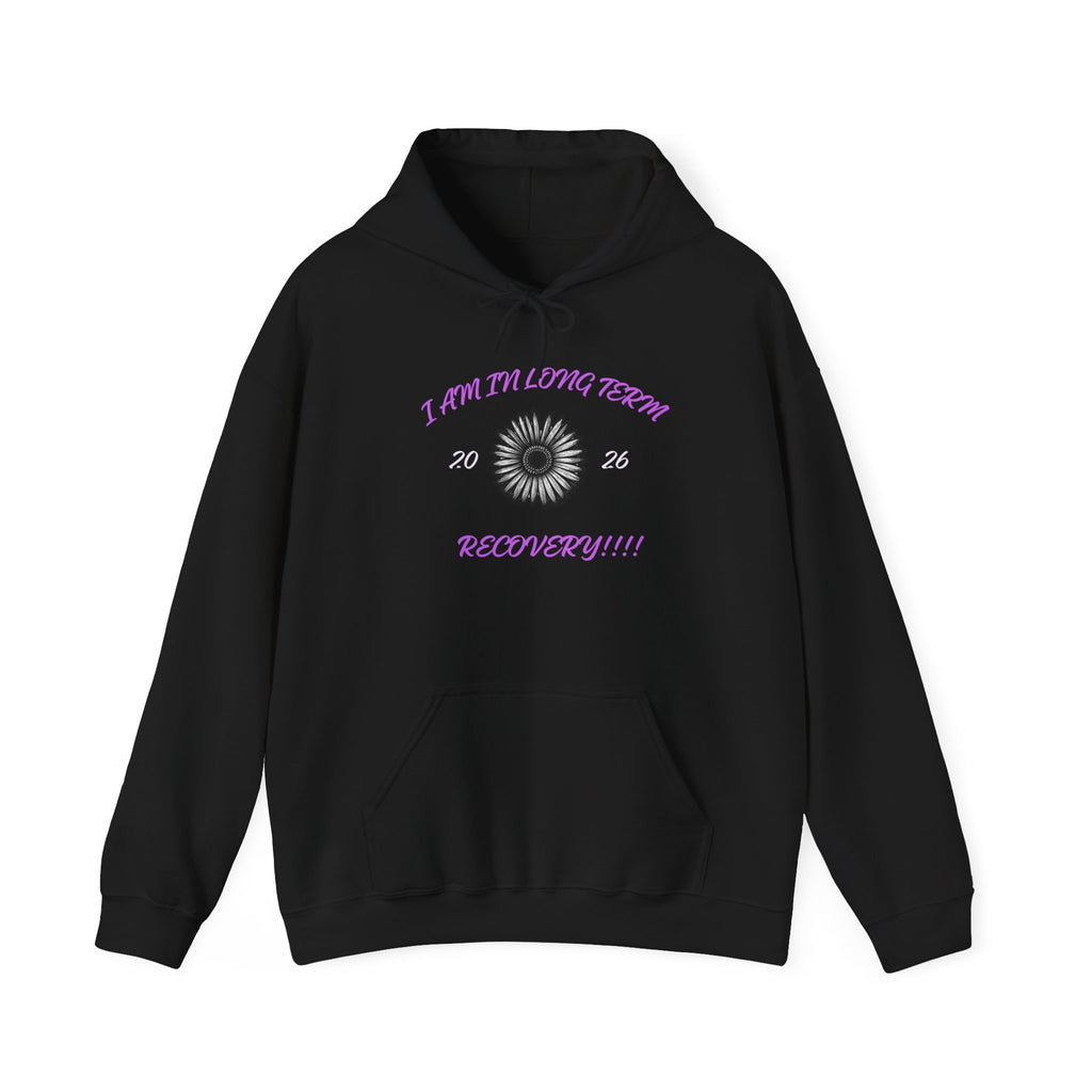 Recovery 2026 Hoodie — "I Am In Long-Term Recovery" Sober Support Pullover